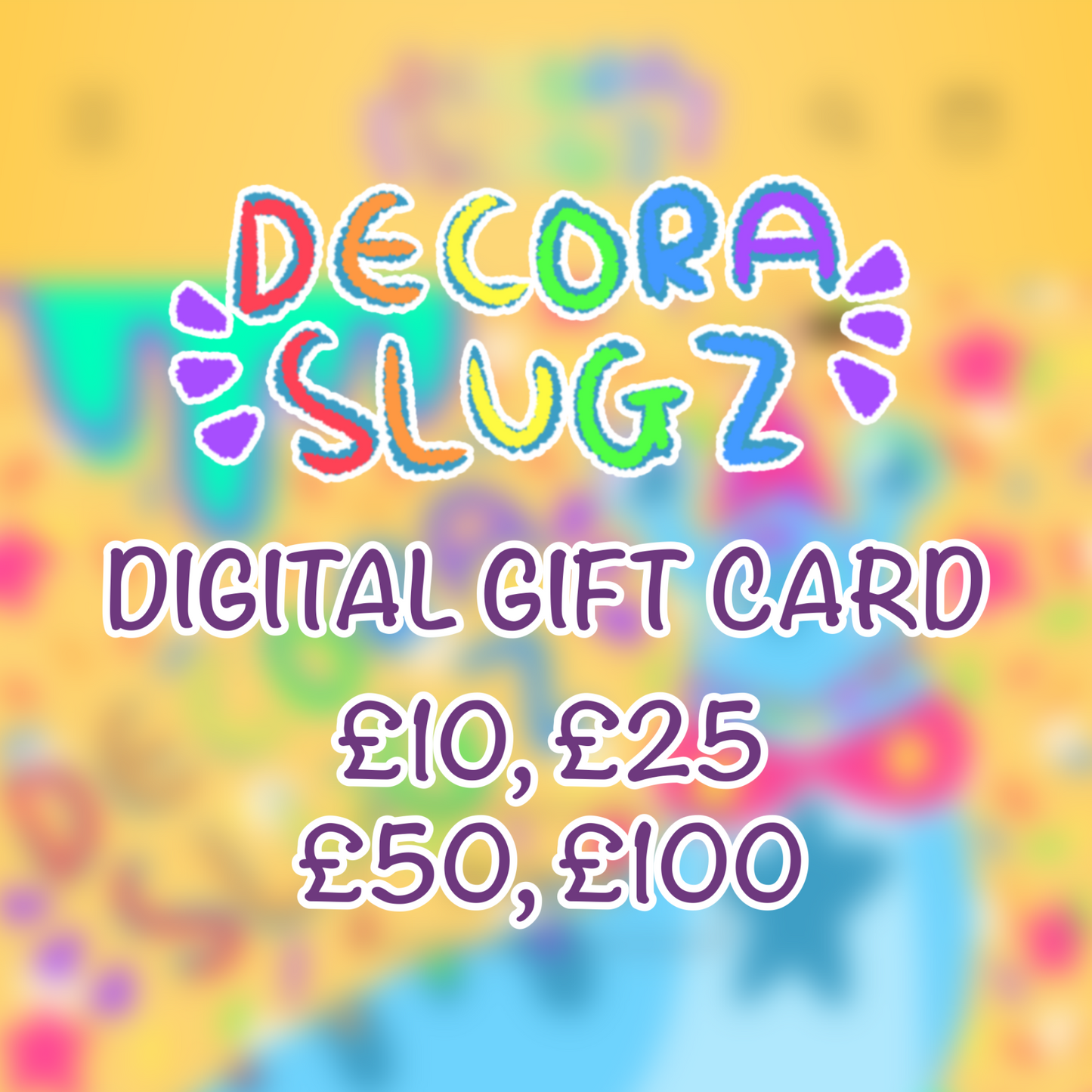 DECORA SLUGZ Gift Card